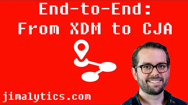 End-to-End: From XDM Schema to CJA