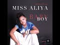 Baby boy  miss aliya  my boyz beatz  official music