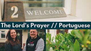 The Lord's Prayer // Portuguese // Coastline Vineyard