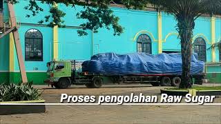 Proses pengolahan Raw Sugar - PG. Kremboong