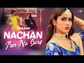 New Punjabi Song 2022 | Nachan Ton Na Sang | Chaand | Goyal Music | Latest Punjabi Songs 2021 | 4K