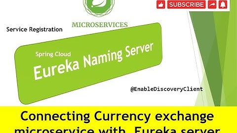 Step 26.  Connecting Currency exchange microservice with  Eureka server