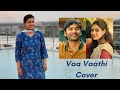 Vaa Vaathi Cover | Swathy Mohan | Sebin Xavier