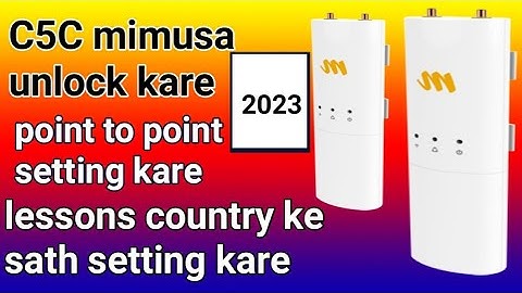 mimosa c5c unlock kare point to point setting kare Ghulam Ali Electronics network