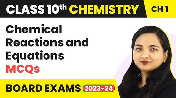 Chemical Reactions and Equations MCQs With Answers | Class 10 Chemistry Chapter 1 MCQ
