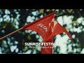 Sunrise festival 2017  official aftermovie 4k