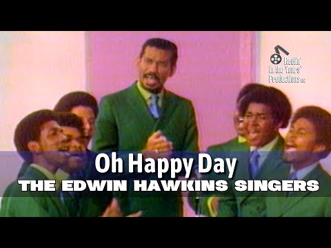 Edwin Hawkins Singers • Oh Happy Day • 1969 [Reelin' In The Years Archive]