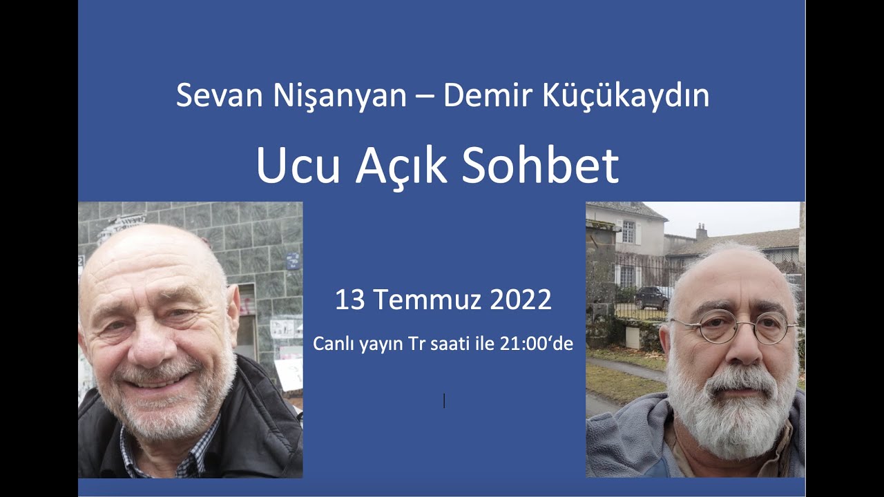 Demir Küçükaydın/Sevan Nişanyan: Ucu açık bir sohbet