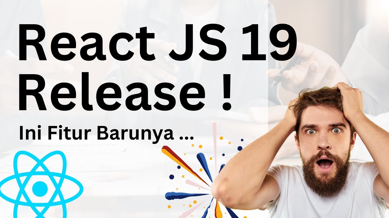 Js 19 REACT JS 19 STABIL SUDAH RELEASE, INI FITUR BARUNYA - YouTube