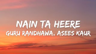 Nain Ta Heere (Lyrics) - Guru Randhawa, Asees Kaur | Jug Jugg Jeeyo | Varun Dhawan | Kiara Advani