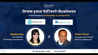Learn to scale EdTech business with the industry experts of MyOperator &amp; LeadSquared