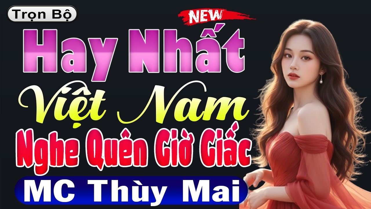 Hay Nhất Việt Nam - Nghe Quên Cả Giờ Giấc [FULL] - Kể Chuyện Ngôn Tình Đêm Khuya 2026