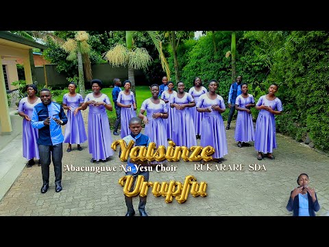 YATSINZE URUPFU BY ABACUNGUWENAYESU CHOIR RUKARARE SDA KURIOS PRO