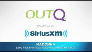 Madonna: 'MDNA' & Movie Making // SiriusXM // OutQ
