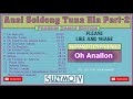 Anal Soldong Tuna Hla Part 2 | Pahriim Dance Edition | SuzymoTV