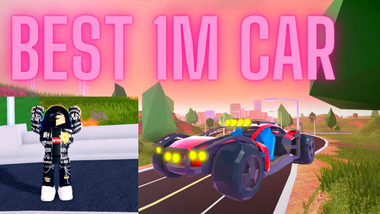 what is the best 1 million car in Roblox jailbreak?! - YouTube