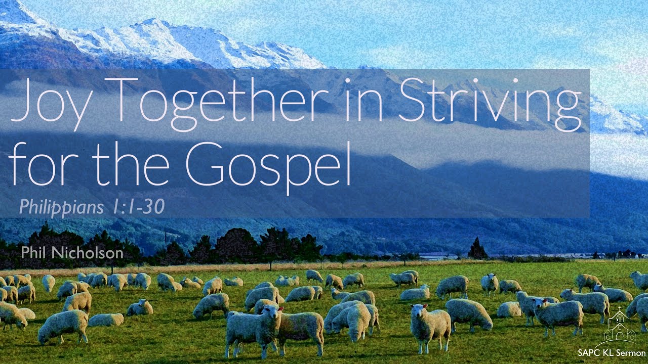 Philippians 1:1-30 Joy Together in Striving for the Gospel - YouTube