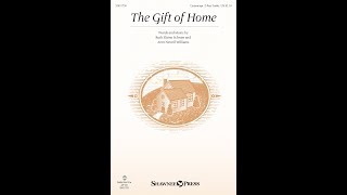 THE GIFT OF HOME (Unison Choir) – Ruth Elaine Schram and Aren Newell Williams