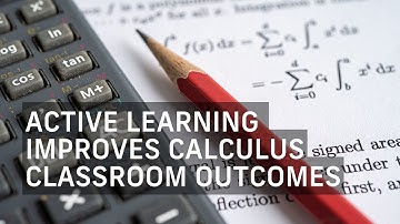 Active Learning Improves Calculus Classroom Outcomes