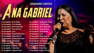 ANA GABRIEL 70s, 80s GRANDES EXITOS ~ ANA GABRIEL EXITOS SUS MEJORES CANCIONES