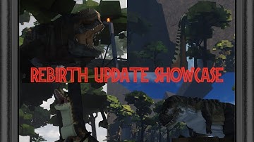 Rebirth Update Part 1 Showcase | Jurassic Blocky