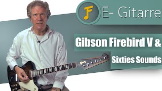 Gibson Firebird V &amp; Sixties Sounds | 60ies-Sounds | guitar test | Jamflix