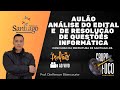 CONCURSO SANTIAGO-RS | Resolução de Questões - Informática