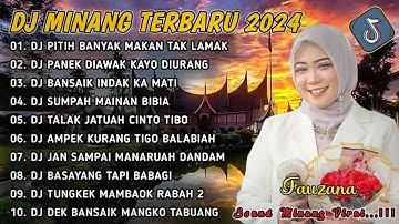 DJ MINANG TERBARU 2024 FULL BASS|VIRAL TIKTOK-DJ PITIH BANYAK MAKAN TAK LAMAK X DJ PANEK DIAWAK KAYO