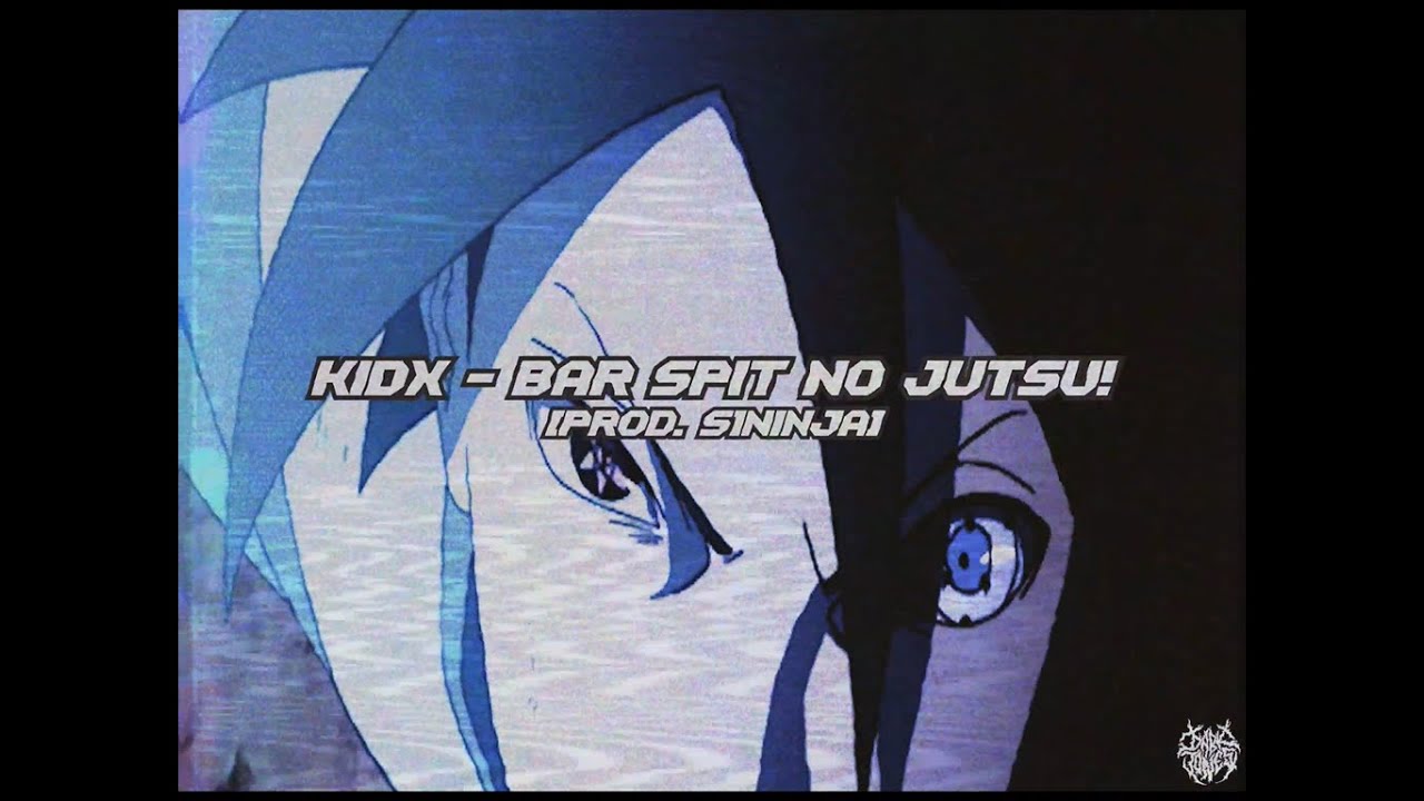 KIDx BAR SPIT NO JUTSU! [PROD. S1NINJA] YouTube