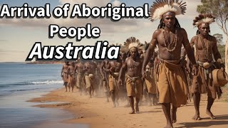 Unlocking Australia's History: The Arrival of Aboriginal People Revealed