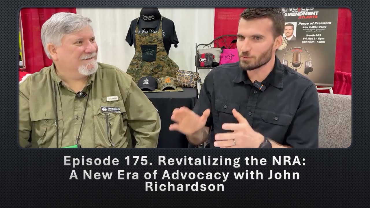 Episode 175. Revitalizing the NRA:  A New Era of Advocacy with John Richardson