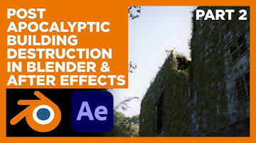 VFX Blender Tutorial 3.0 Post Apocalyptic Building Destruction VFX After Effects & Blender