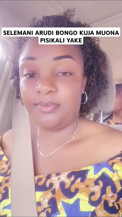 SELEMANI ARUDI BONGO KUJA MUONA PISIKALI YAKE #love #duet #dj #music #life #dance #actor #challenge