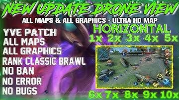 Horizontal Drone View Mobile Legends | Yve Patch 1.5.52 | Working All Maps & All Graphics | MLBB