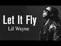 Lil Wayne - Let It Fly Ft Travis Scott (Lyrics)