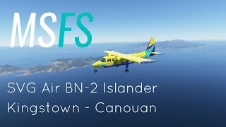 MSFS Livestream: SVG Air BN2P SVD603 Kingstown - Canouan