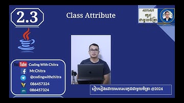2.3 មេរៀនទី2.3៖ Class Attribute នៅក្នុង Java OOP