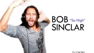 Watch Bob Sinclar So High video