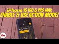 How to Enable &amp; Use ACTION MODE on iPhone 15 Series (15 Pro Max, 15 Pro, 15 Plus &amp; 15)