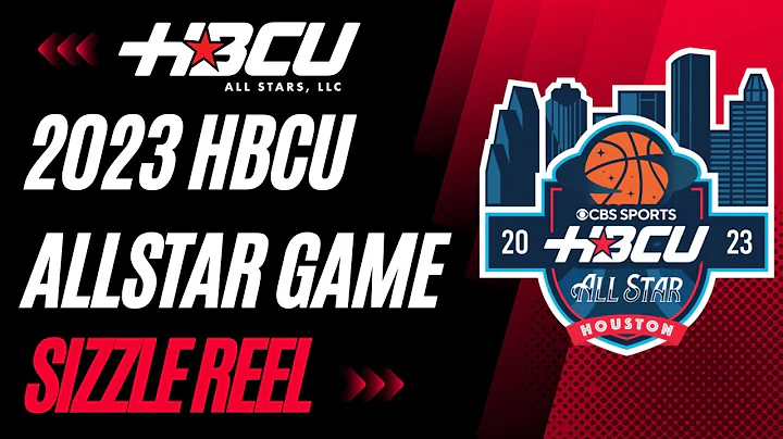 🔥HBCU All Star Game 2023 Sizzle Reel🔥