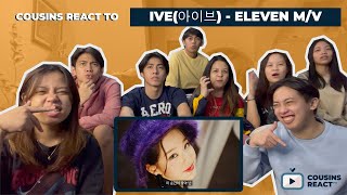 COUSINS REACT TO IVE(아이브) - ELEVEN M/V