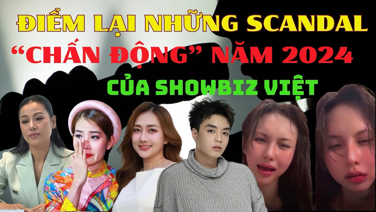 "CHẤN Đ.Ộ.N.G" những scandal của VIỆT trong năm 2024. YouTube