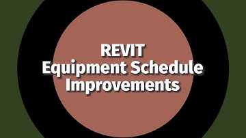 REVIT Equipment Schedule Improvements