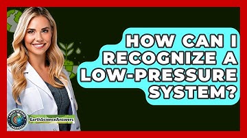 How Can I Recognize A Low-pressure System? - Earth Science Answers