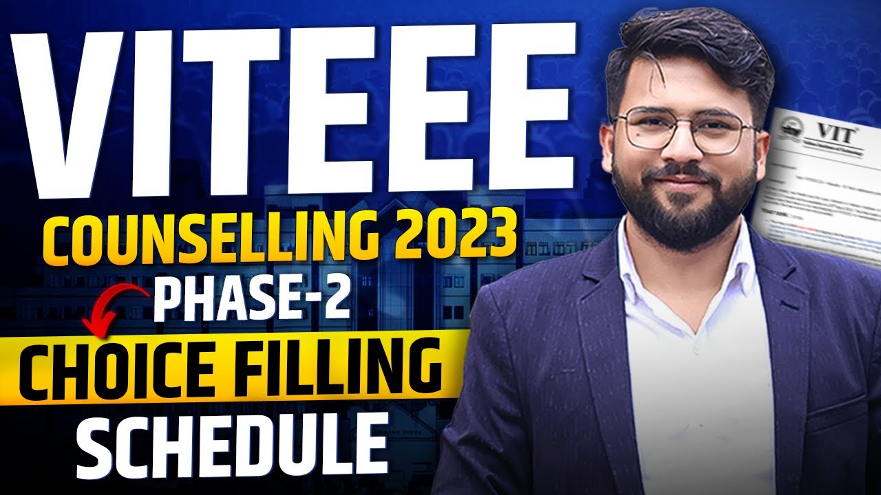 VITEEE Counselling 2023 | Phase-2 Choice Filling | Cutoff | Schedule ...