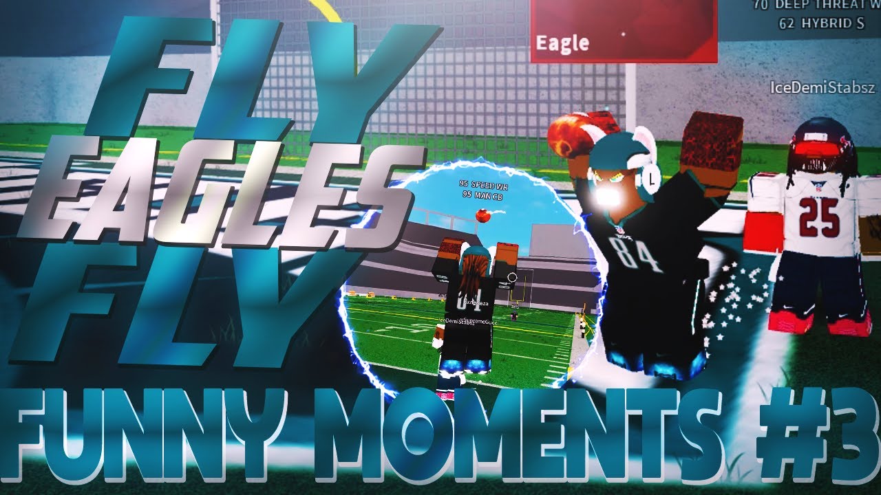 Fly Eagles Fly Football Universe Funny Moments 3 Roblox