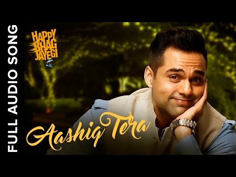 Aashiq Tera | Full Audio Song | Happy Bhag Jayegi
