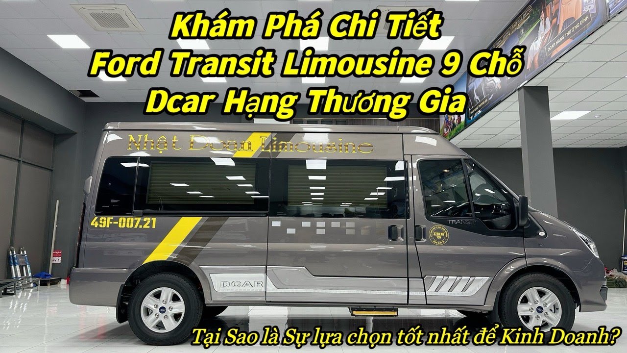 Chi Tiết Ford Transit Limousine 9 Chỗ Với Phiên Bản Dcar Hạng Thương Gia