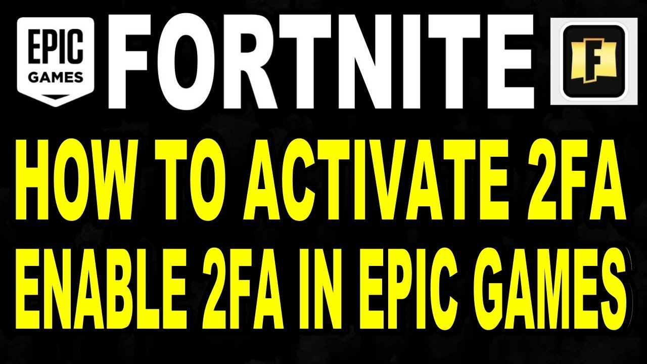 How To Enable Get 2fa Working On Fortnite Epic Games Xbox Ps4 Nintendo Switch Mobile Youtube