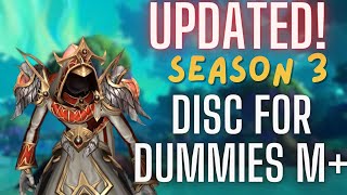 UPDATED Disc Priest Guide M+ Dragonflight Season 3